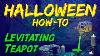 Animated Diy Levitating Teapot Halloween Prop U0026 How To